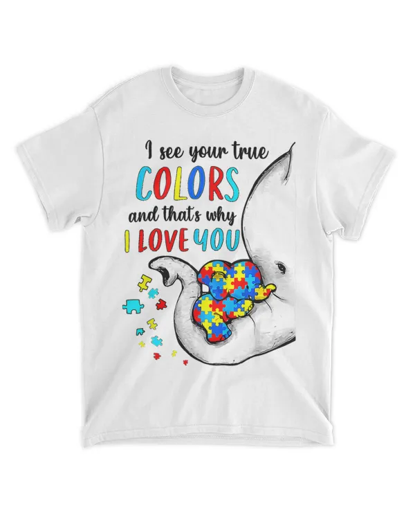 I See Your True Colors Elephant Autism Awareness Women Kids