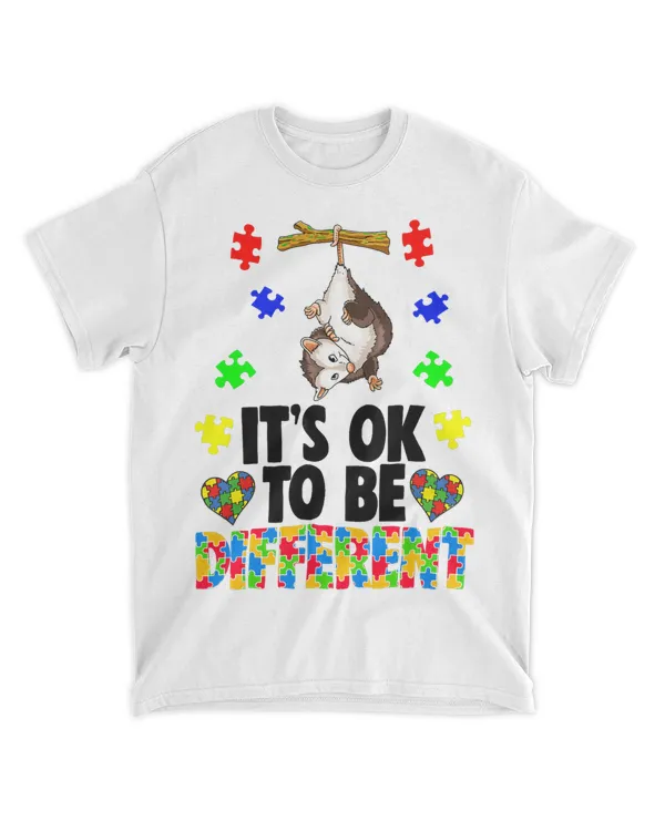 Its Okay To Be Different Possum Tee Shirts Autism Awareness 21