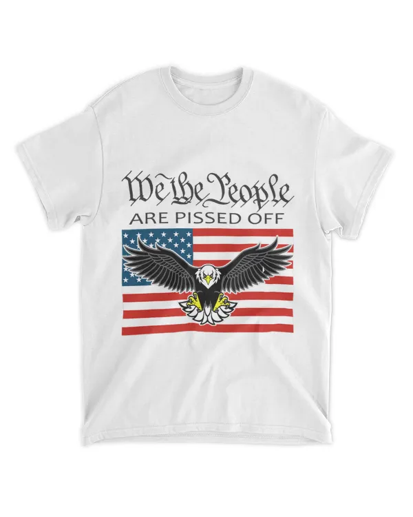 We The People Are Pissed Off Flag American Eagle USA Flag