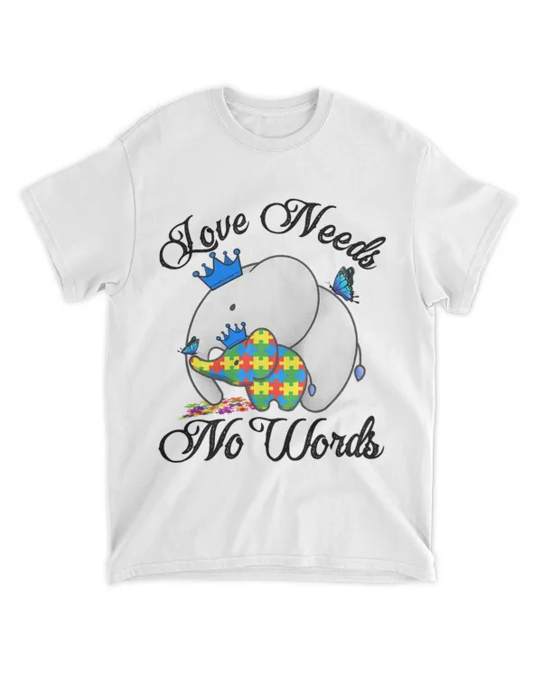 Love Needs No Words Elephant Mom Autism Child Awareness