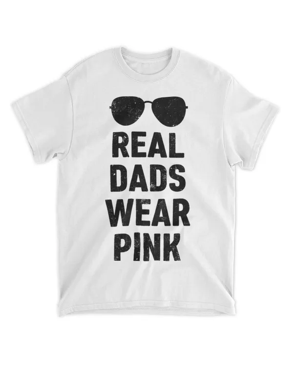 Mens Real Dads Wear Pink Men Fathers day Breast Cancer
