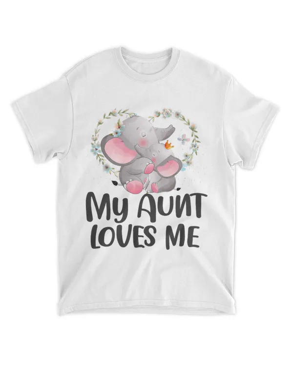 My Aunt Loves Me Cute Elephant Toddler Kids For Mothers Day