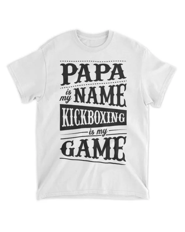 Mens Papa Is My Name Kickboxing Is My Game 21