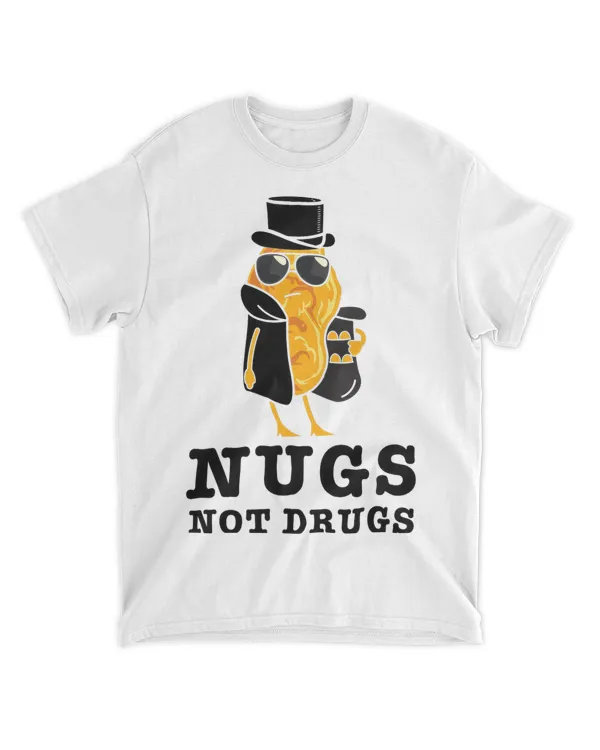 Nugs Not Drugs 2Funny Chicken Nuggets 21