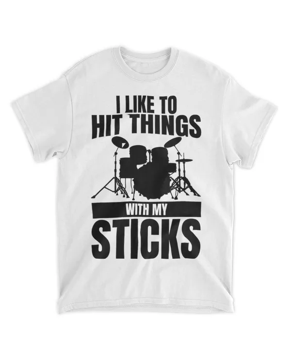I Like To Hit Things With My Sticks Music Lover Drum Kit