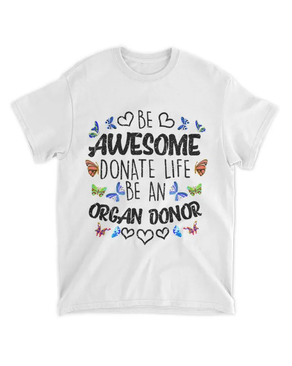 Funny Donate Life Be An Organ Donor 2Cute Donation Gift 21