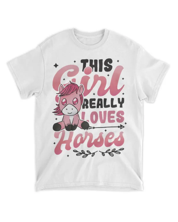 This Girl Really Loves Horses Cute Girls Horse 21