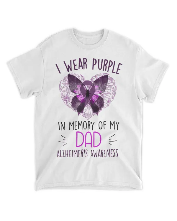 I Wear Purple In Memory Of My Dad Alzheimers Awareness