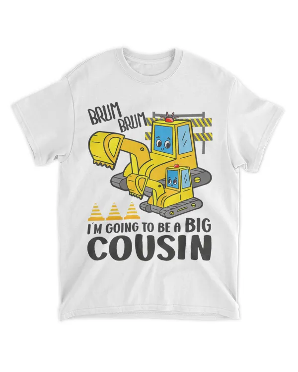 Kids Excavator Big Cousin Im Going To Be A Big Cousin