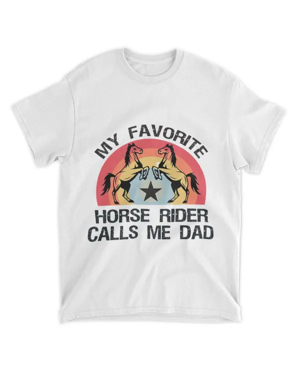 Vintage My Favorite Horse Rider Calls Me Dad Fathers Day Te