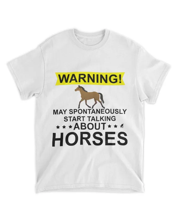 Warning May spontaneously start talking about horses