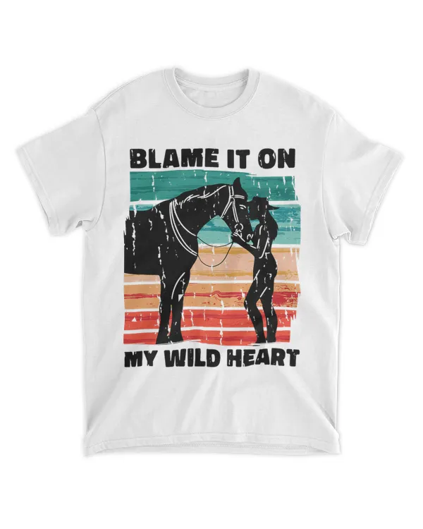 Wild heart horse design Blame it on my wild heart