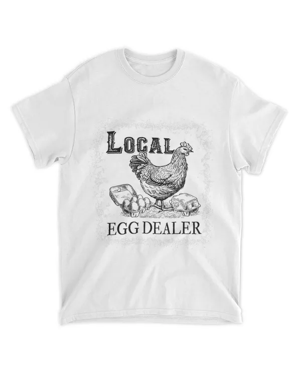 Local Egg Dealer Funny Bleached Chicken Lover Farm women
