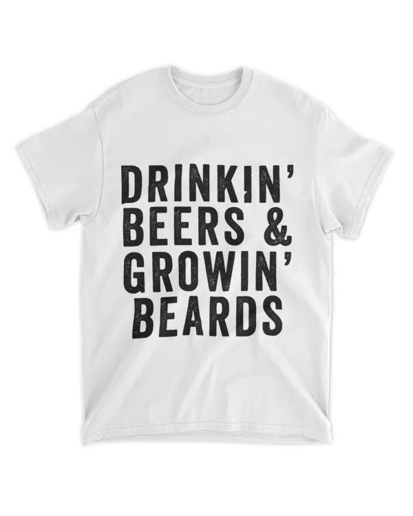 Mens Drinkin Beers 2Growing Beards Funny Drinking Buddies Beer
