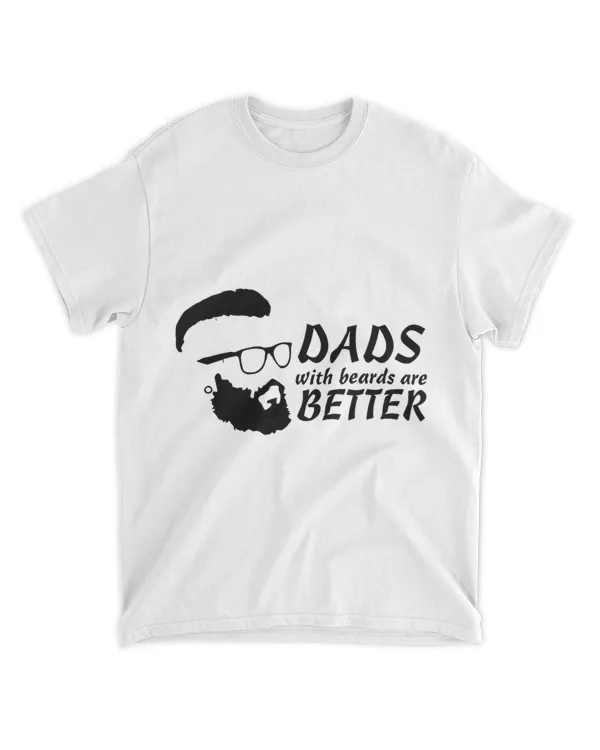 Mens Fathers Day Dads With Beards are Better Cool