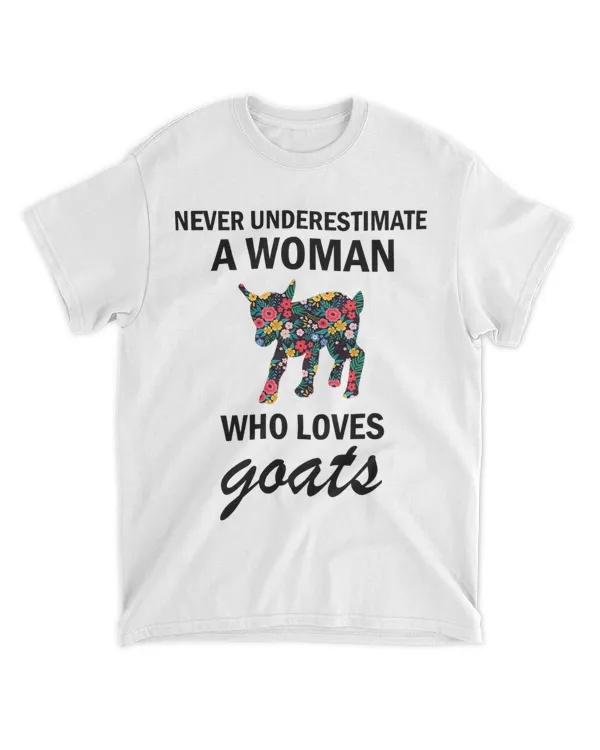 Never Underestimate A women Who Loves goats 21