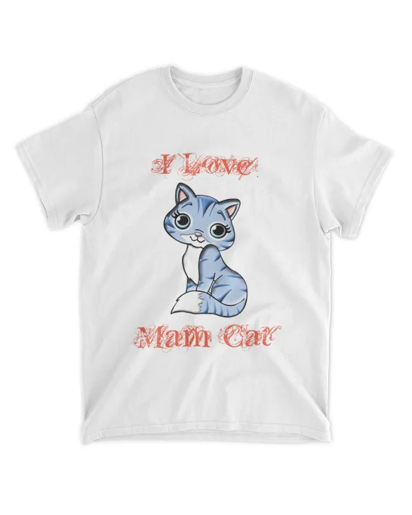 I Love Mam Cat Gift For Friends Lovers Cats124