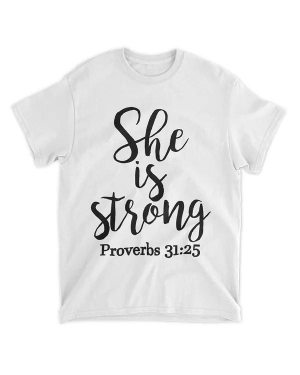 got-yit-58 She Is Strong Proverbs 31 25