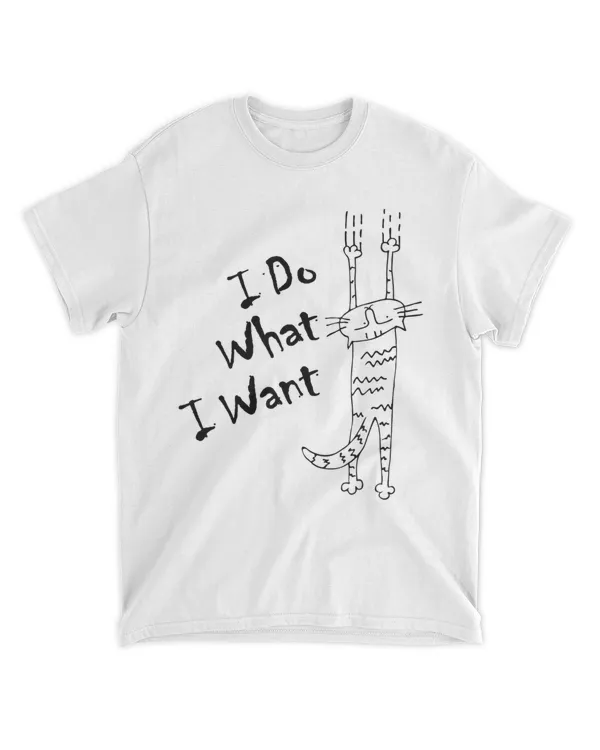 I DO WHAT I WANT cat lover gifts HOC230323A10