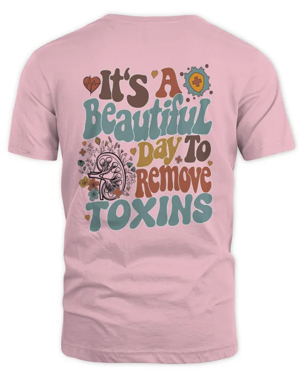 It's a good day to remove toxins nurse shirt