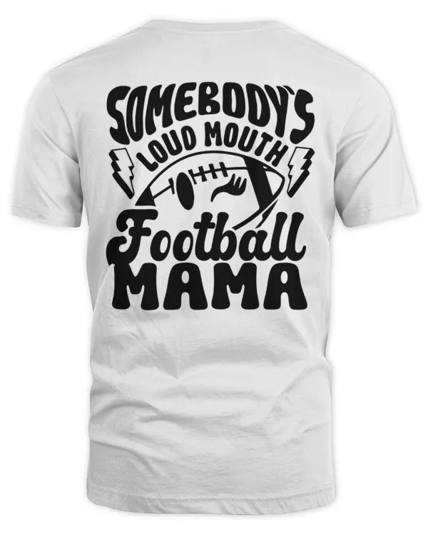 Somebody's Loud Mouth Football Mama Shirt, Football mom shirt, Football mom sweatshirt, Fall sweatshirt, Football sweatshirt, Mom sweatshirt