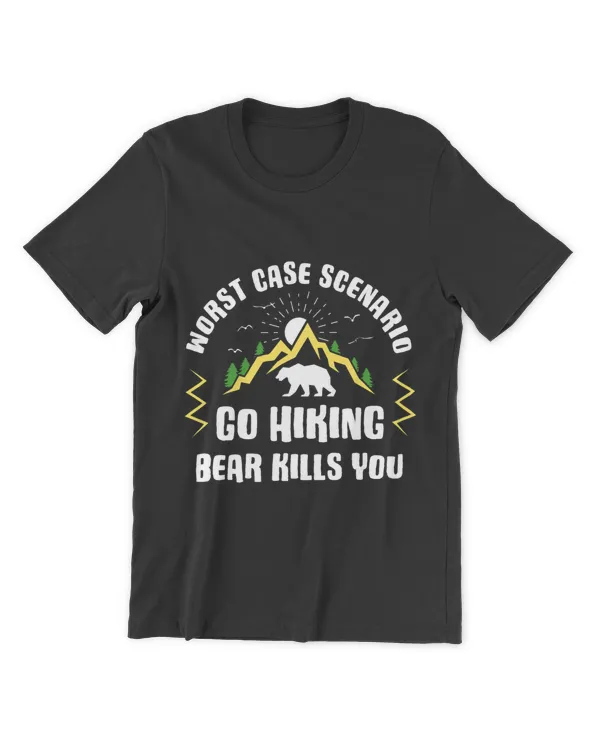 Funny Bear Go Hiking Bear Kills You Funny Hiker Travel Camping Hiking Cute Bears