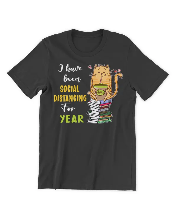 Books A have been social distancing for years funny gifts librarian readers