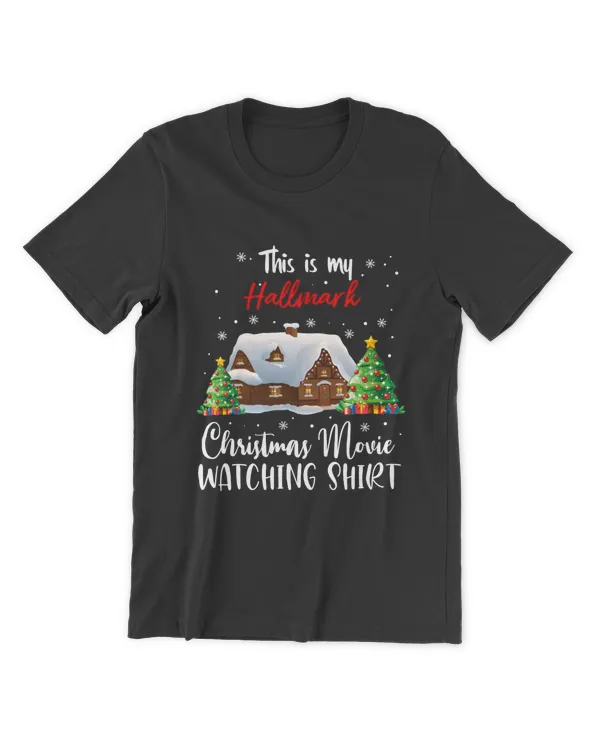 RD This Is My Hallmarks Christmas Movie Shirt, Funny X-mas Shirt, Movie Watching Shirt