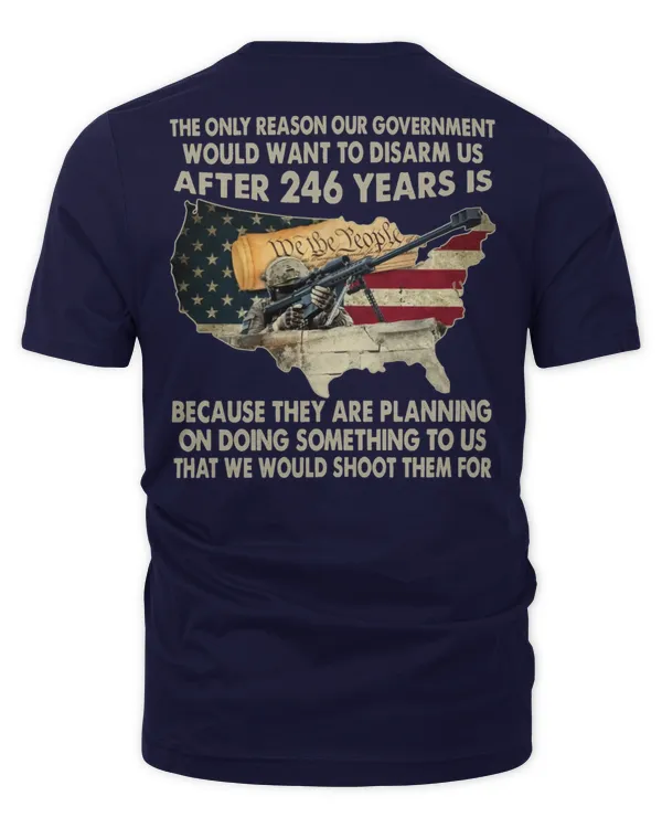 The Only Reason Our Government Would Want To Disarm Us After 246 Year Is Because They Are Planning On Doing Something