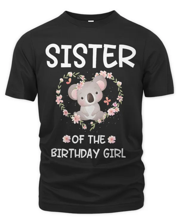 Sister 1st First Birthday Koala Sister Of The Birthday Girl