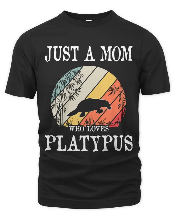 Just A Mom Who Loves Platypus 1