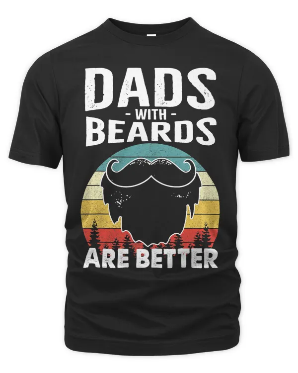 Vintage Sunset Dads with Beards are Better Fun Fathers Day