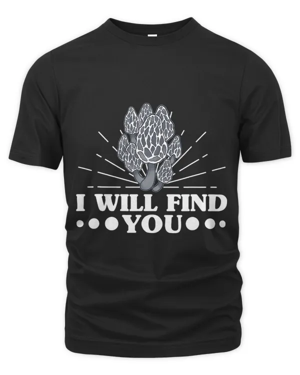 I Will Find You Mushroom Hunting