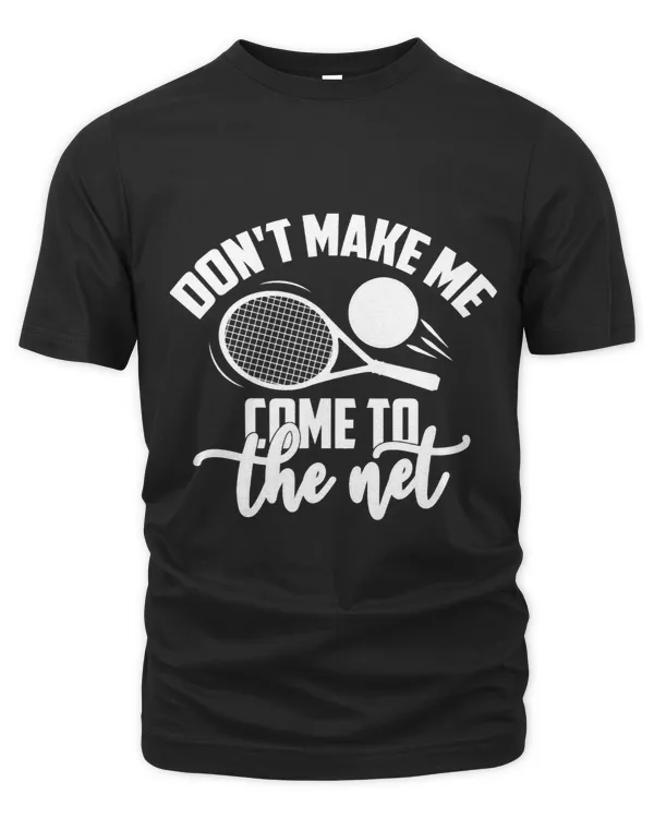 Dont Make Me Come To The Net 1