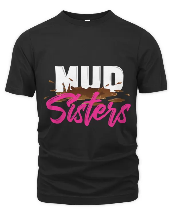 Mud Sisters Mud Girl