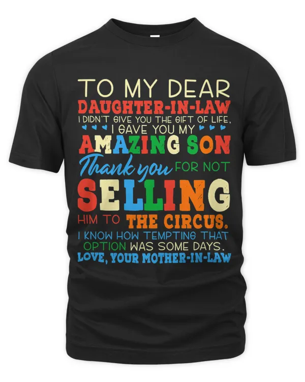 Womens To My Dear Daughterinlaw Thank You For Not Selling Funny