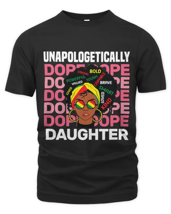Womens Unapologetically Dope Black Daughter History Month For Women
