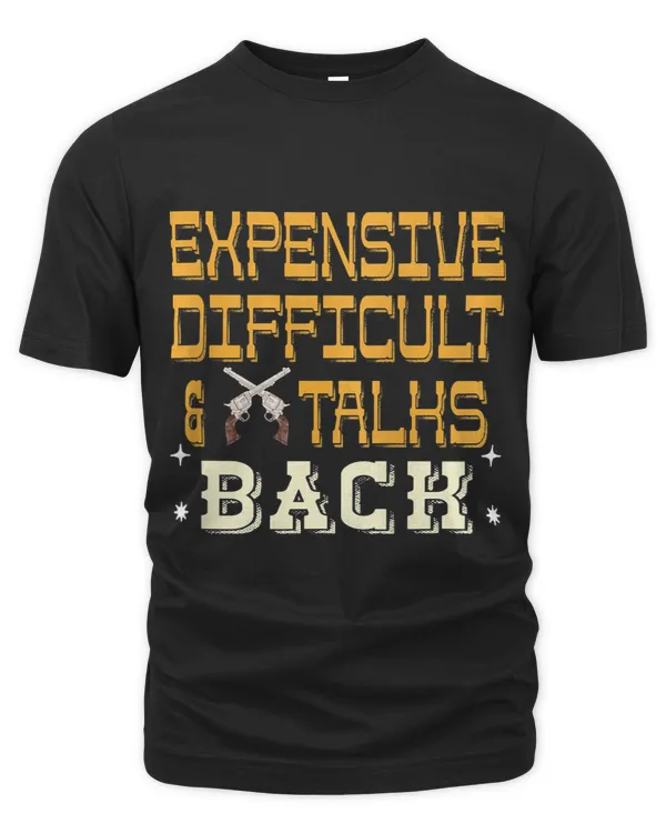 Womens Expensive Difficult And Talks Back Mothers Day Mom Life 8