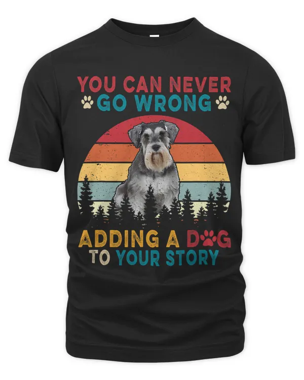 You Can Never Go Wrong Add To Stories A Dog Schnauzer