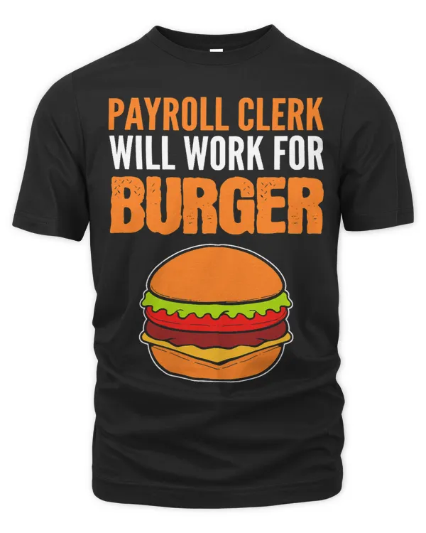 Work for Burgers Payroll Clerk