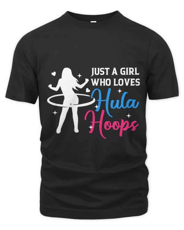 Womens Girl Who Loves Hula Hoop Hula Hooper Hooping Fitness Sports