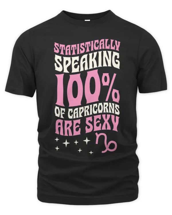 Statistically Speaking 100 Percent of Capricorns Are Sexy 2