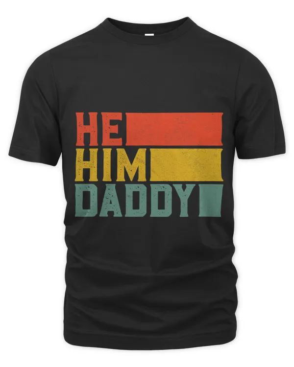 Daddy Lover Valentine Quote Funny He Him Daddy 1