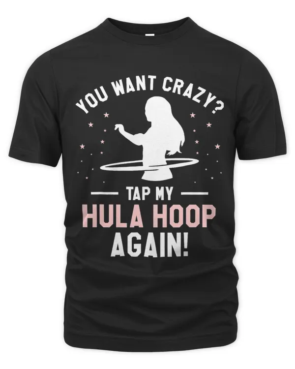 You Want Crazy Tap My Hula Hoop Again Fitness Exercise