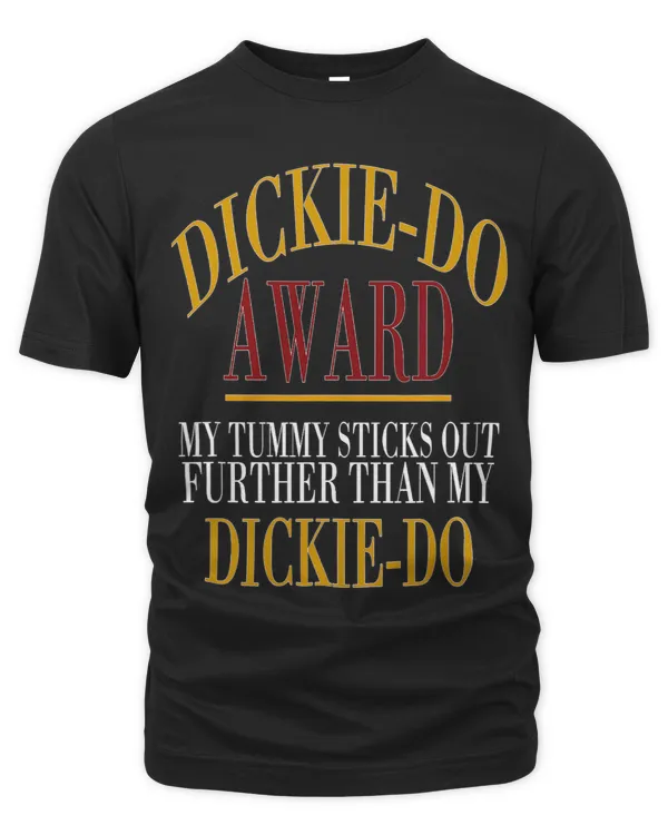 DickieDo Award My Tummy Sticks Out Further Than Quote