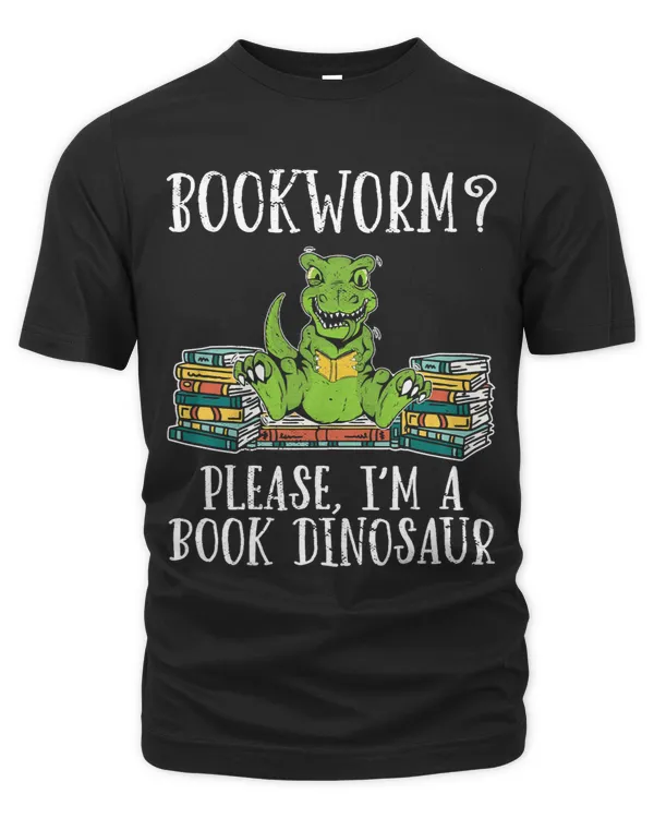 Funny Book Lover Bookworm Please Im A Book Dinosaur Reading