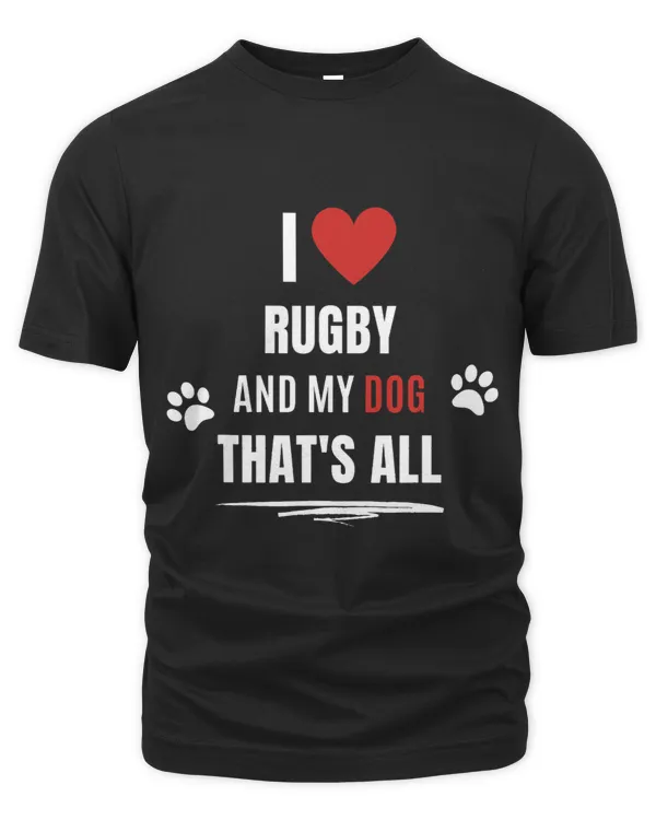 Funny I Love Rugby And My Dog Dogs Lover Men Women