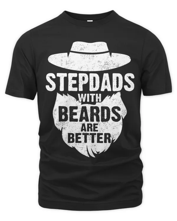 Stepdads With Beards Are Better Beard Day