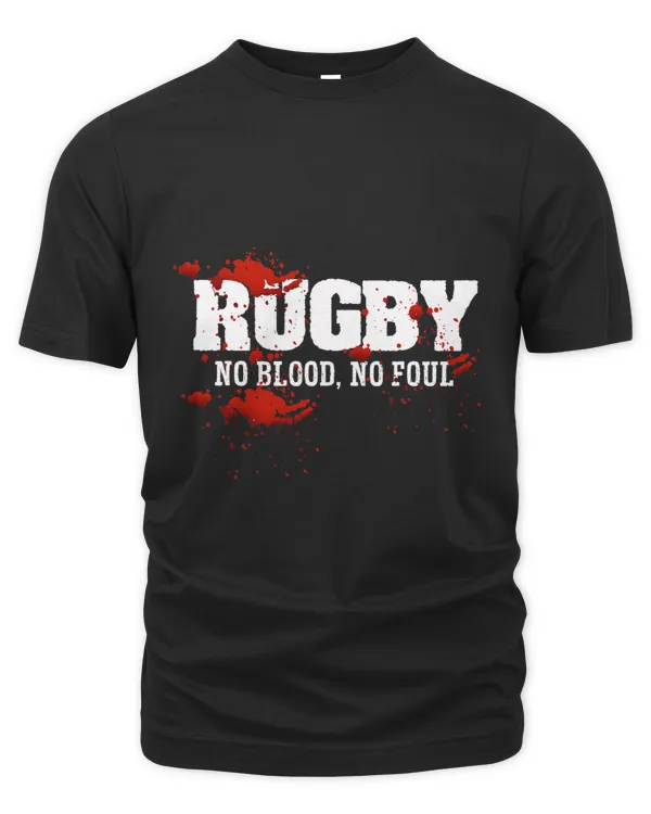 Funny Rugby No Blood No Foul Rugby Player And Fan Team