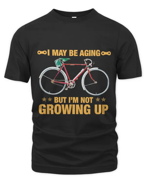 Cycling I May Be Aging But I’m Not Growing Up